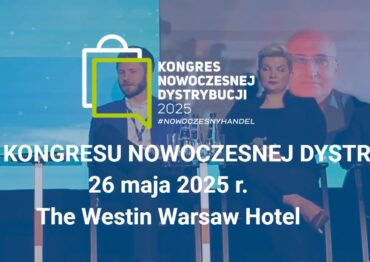 7. Kongres Nowoczesnej Dystrybucji: handel wobec przyszłości już w poniedziałek